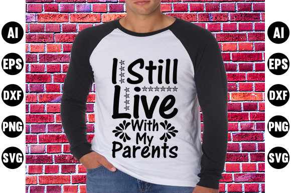 Baby Quote Design, I Still Live with My