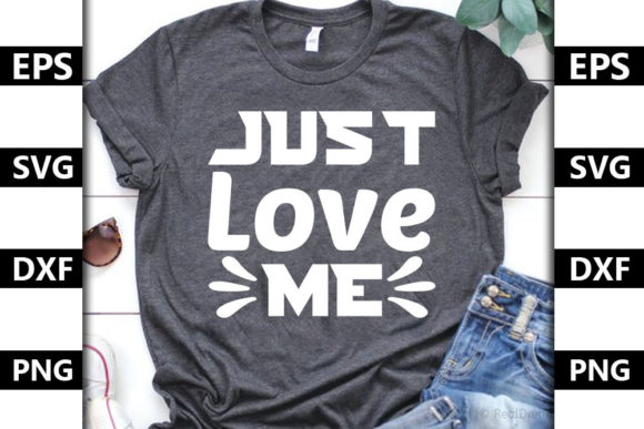 Baby Quote Design, Just Love Me – A Fresh Look for Custom Embroidery Projects