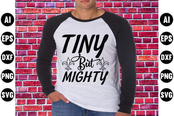 Baby Quote Design, Tiny but Mighty