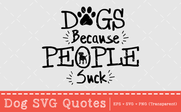 Dogs, Because People Suck SVG Review for Real Projects
