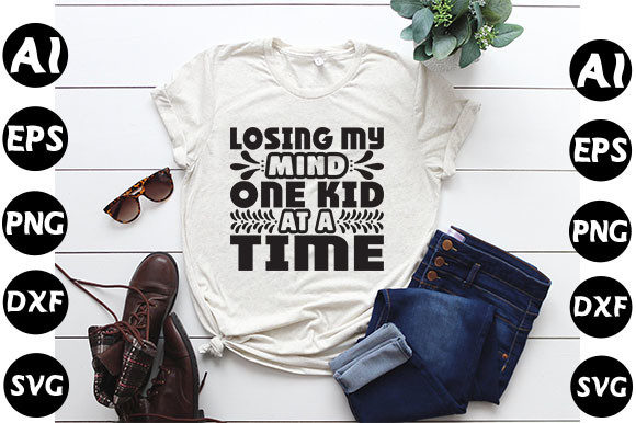 Homeschool Mom Quote Design, Losing My Mind One Kid at a Time