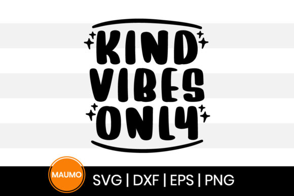 Kind Vibes Only, Kindness Svg Quote Review