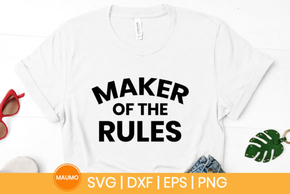 Maker of the Rules Funny Svg: A Playful Design for Bold Statements